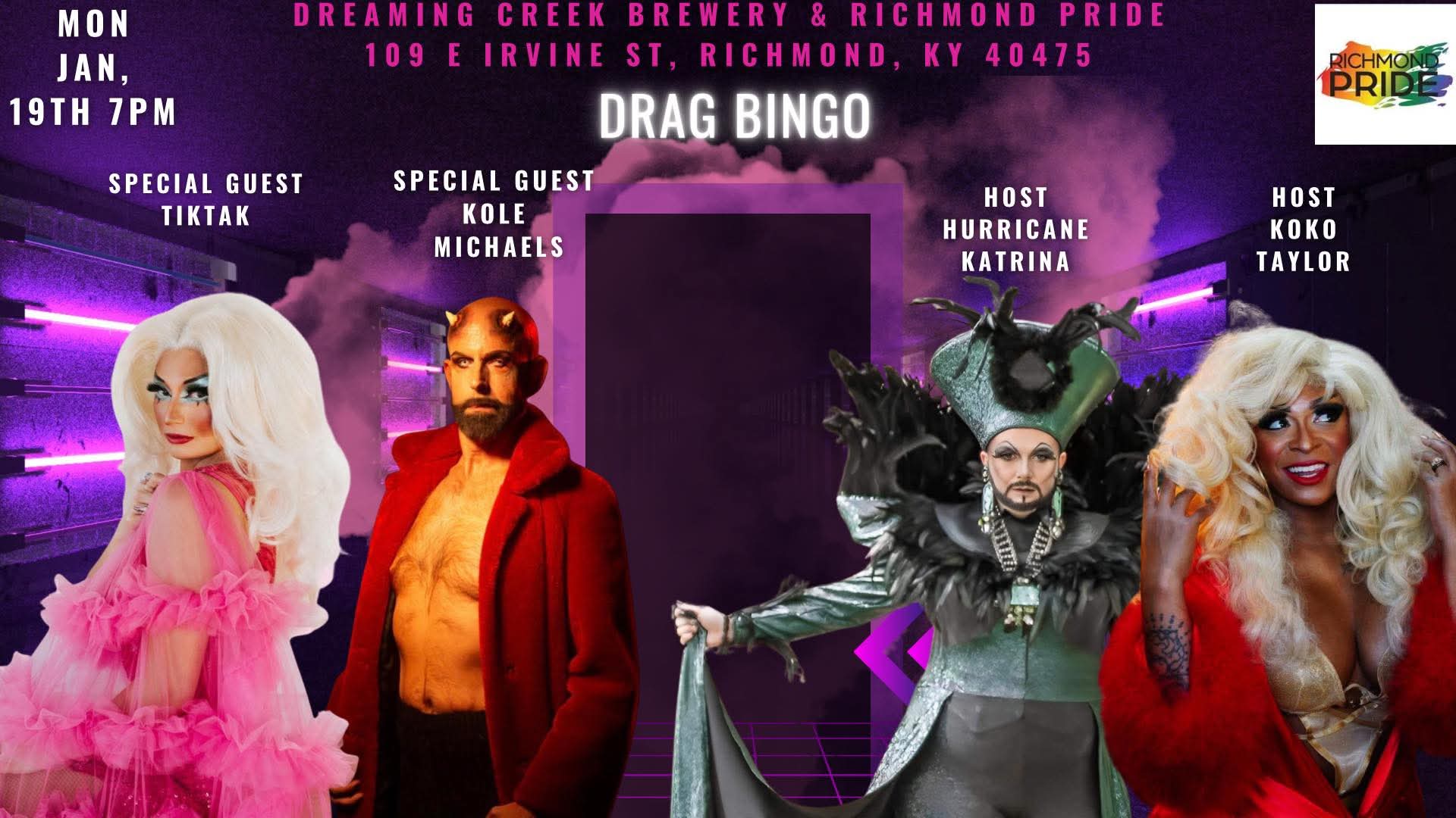 Flyer for Drag Bingo showing four drag performers: Special guests Tiktak and Kole Michaels, Hosts Hurricane Katrina and Koko Taylor. The event is at Mon, Jan 19th, 7PM at Dreaming Creek Brewery, 109 E Irvine St, Richmond KY 40475
